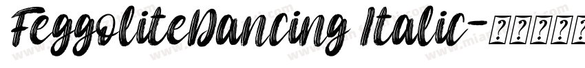 FeggoliteDancing Italic字体转换